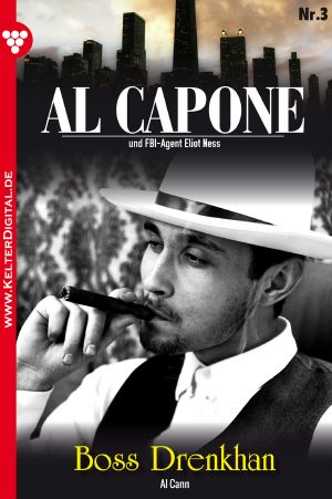 [Al Capone 03] • Boss Drenkhan